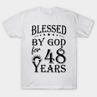 Blessed By God For 48 Years T-Shirt